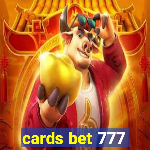 cards bet 777